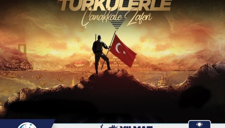 “Türkülerle Çanakkale Zaferi” Adlı Konseri Yarın Akşam