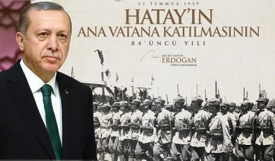 Cumhurbaşkanı Erdoğan’dan Hatay Mesajı